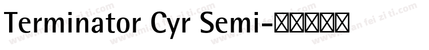 Terminator Cyr Semi字体转换